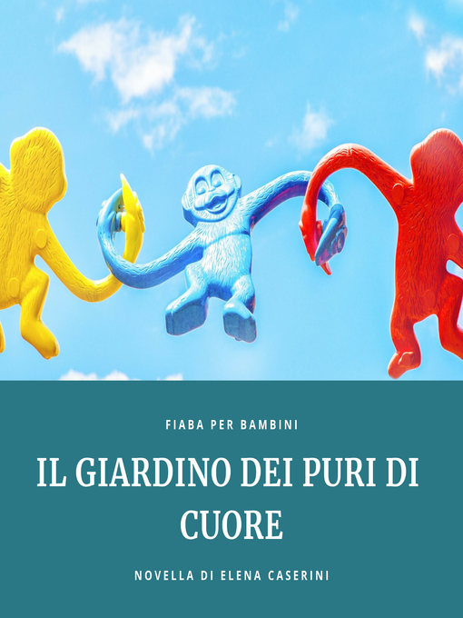 Title details for Il Giardino dei Puri di Cuore by Elena Caserini - Wait list